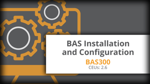 TEST BAS Installation and Configuration